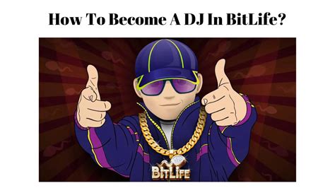 how to be a dj in bitlife|How To Become A Famous DJ In Bitlife (Easy Steps)